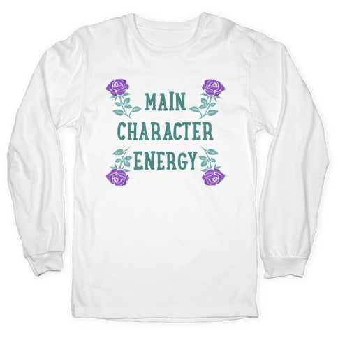 Main Character Energy Longsleeve Tee