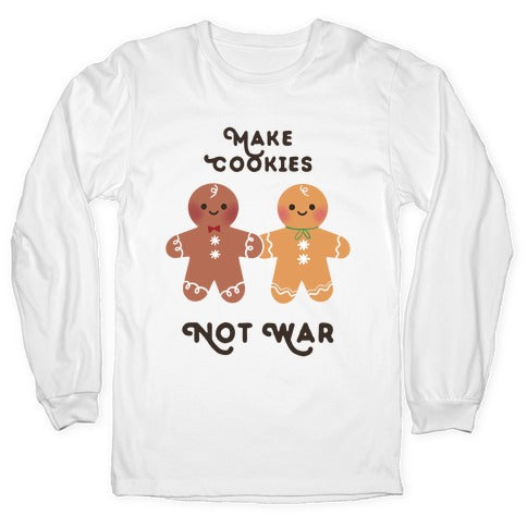 Make Cookies Not War Longsleeve Tee