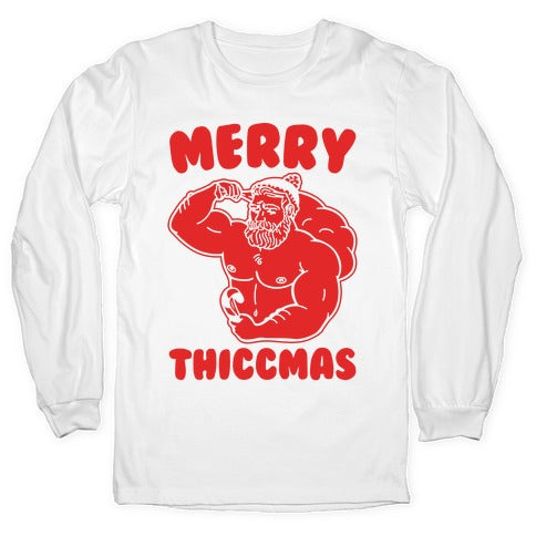 Merry Thiccmas Parody White PRint Longsleeve Tee