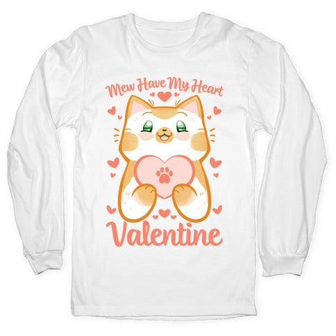 Mew Have My Heart, Valentine Longsleeve Tee