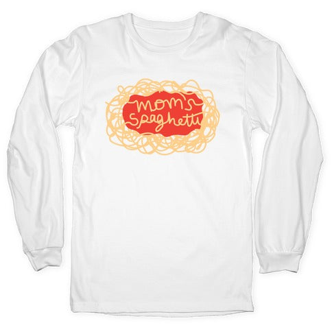 Mom's Spaghetti Longsleeve Tee