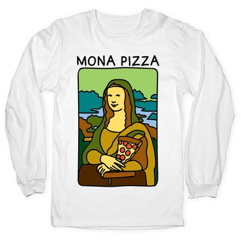 Mona Pizza Parody Longsleeve Tee