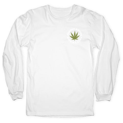 Nobody Knows That I'm High Longsleeve Tee