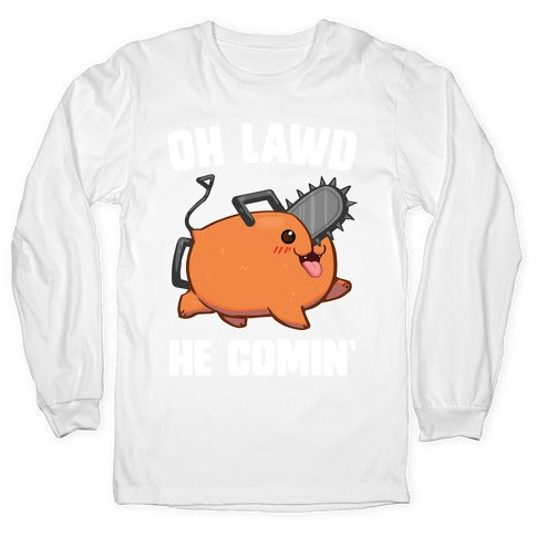 Oh Lawd He Comin' Pochita Longsleeve Tee