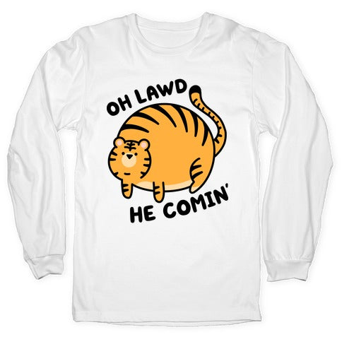 Oh Lawd He Comin' Tiger Longsleeve Tee