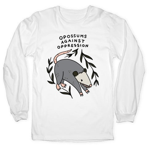 Opossums Against Oppression Longsleeve Tee