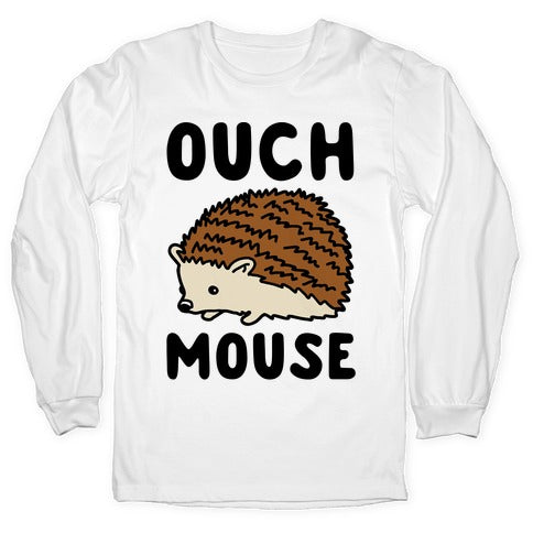 Ouch Mouse Hedgehog Parody Longsleeve Tee