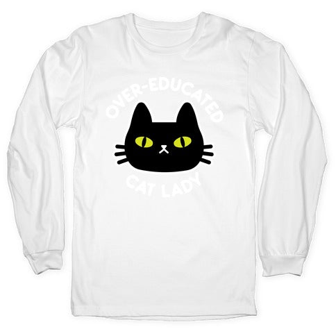 Over-educated Cat Lady Longsleeve Tee