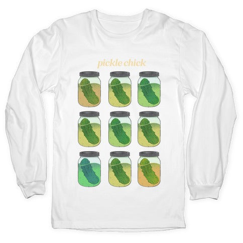 Pickle Chick  Longsleeve Tee