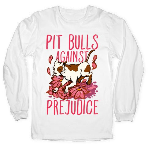 Pit Bulls Against Prejudice Longsleeve Tee