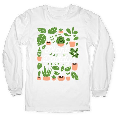 Plant Daddy Longsleeve Tee