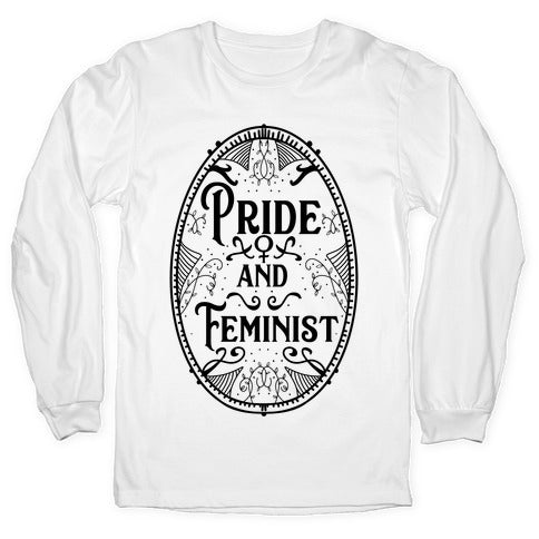 Pride and Feminist Longsleeve Tee