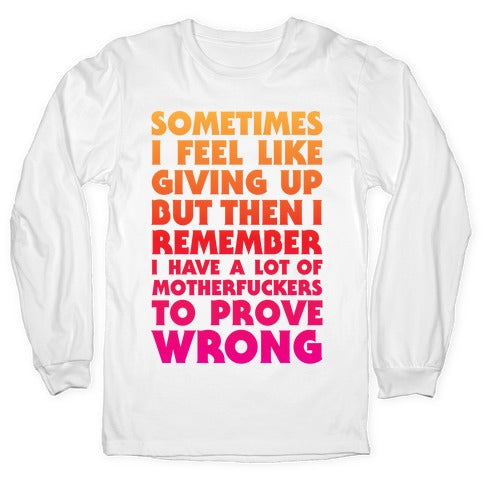 Prove Them Wrong Longsleeve Tee