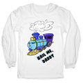 Rail Me Daddy  Longsleeve Tee