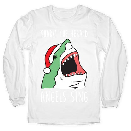 Shark! The Herald Angels Sing Longsleeve Tee