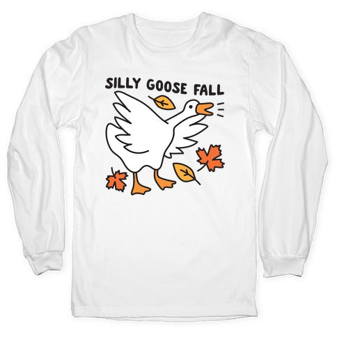 Silly Goose Fall Longsleeve Tee