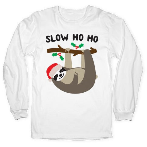 Slow Ho Ho Santa Sloth Longsleeve Tee