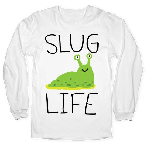 Slug Life Longsleeve Tee