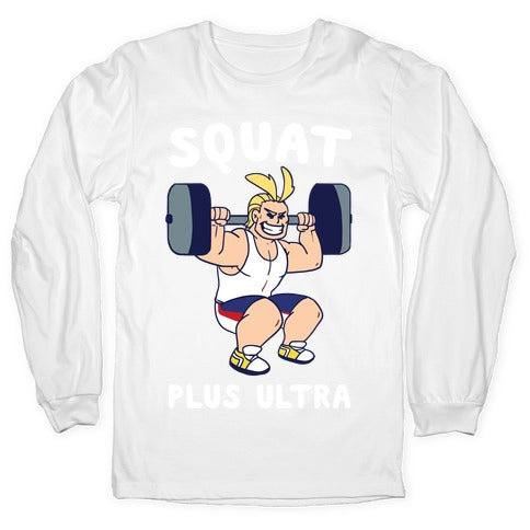 Squat Plus Ultra - All Might Longsleeve Tee