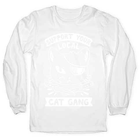 Support Your Local Cat Gang Longsleeve Tee