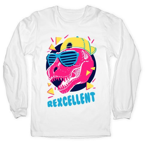 T-Rexcellent 90's Dinosaur Tyrannosaurus Longsleeve Tee