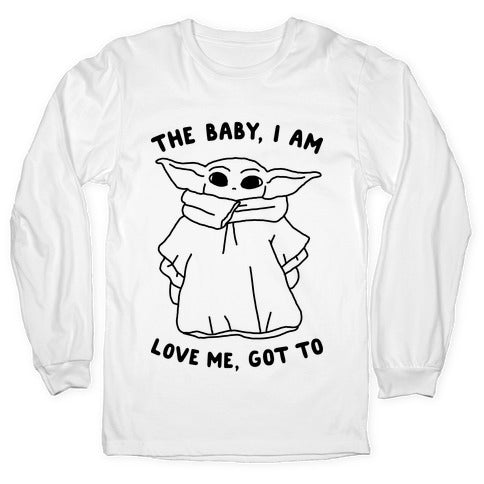 The Baby, I Am Longsleeve Tee