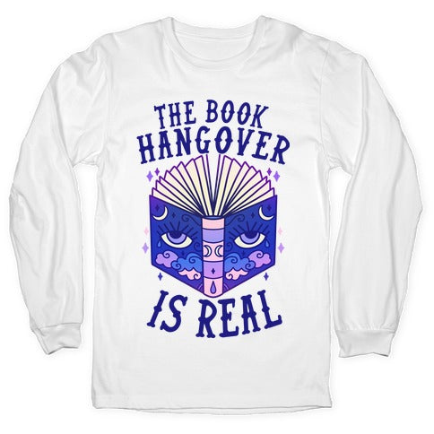 The Book Hangover is Real Longsleeve Tee