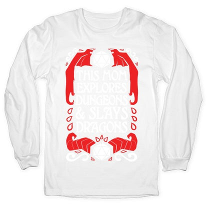 This Mom Explores Dungeons And Slays Dragons Longsleeve Tee