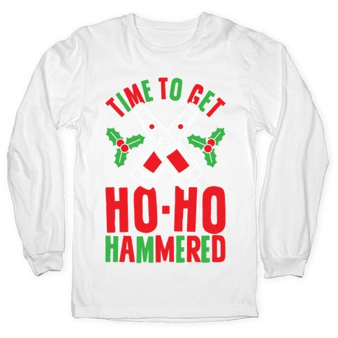 Time To Get Ho Ho Hammered Longsleeve Tee