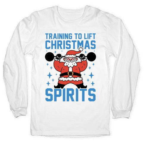 Training To Lift Christmas Spirits Longsleeve Tee