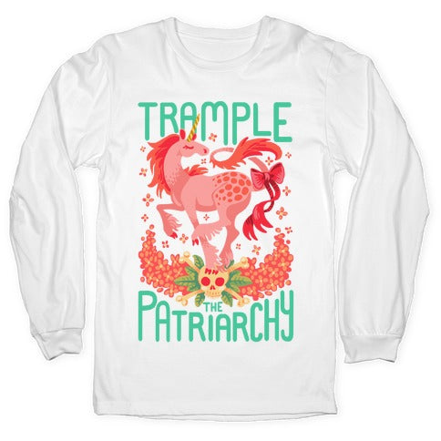 Trample The Patriarchy Longsleeve Tee