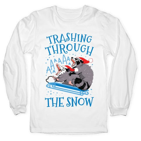 Trashing Through The Snow Longsleeve Tee