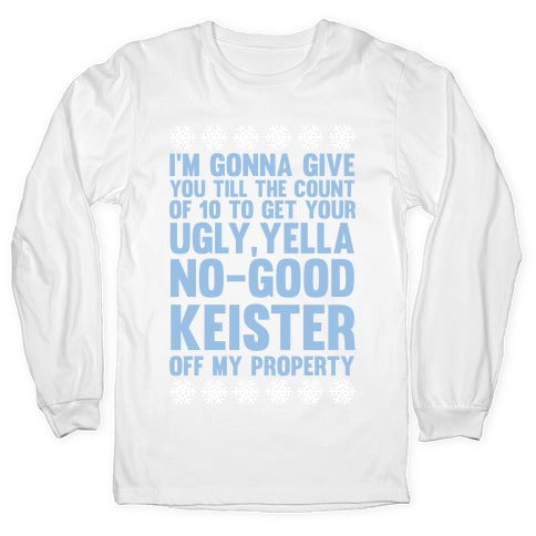 Ugly, Yella, No-Good Keister Longsleeve Tee