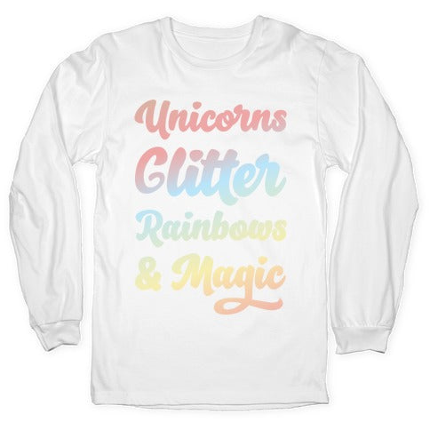 Unicorns Glitter Rainbows & Magic Longsleeve Tee
