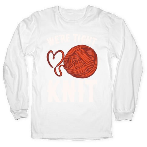 We're Tight Knit (Red Yarn) Pairs Shirt White Print Longsleeve Tee