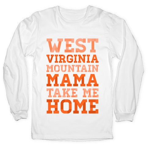 West Virginia, Mountain Mama Longsleeve Tee