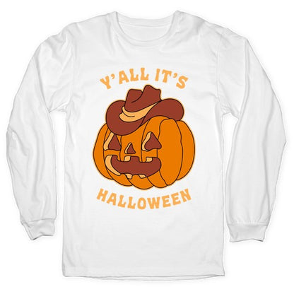 Y'all It's Halloween Longsleeve Tee