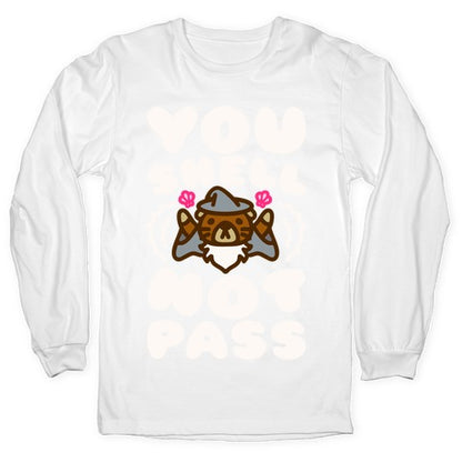 You Shell Not Pass Otter Parody Longsleeve Tee