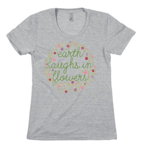 Earth Laughs In Flowers (Emerson Quote) Women's Cotton Tee