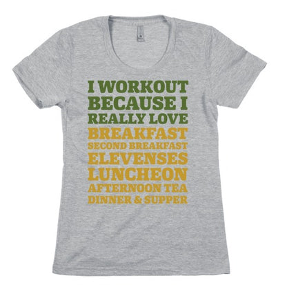 I Workout Because I Love Eating Like a Hobbit Women's Cotton Tee