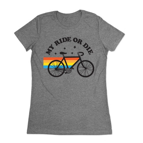 My Ride Or Die Bicycle Women's Cotton Tee