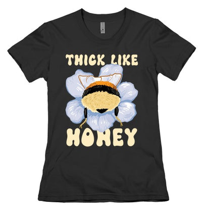 Thick Like Honey Women's Cotton Tee