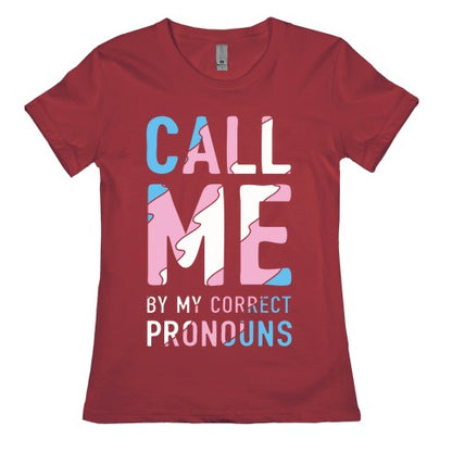 Call Me By My Correct Pronouns Women's Cotton Tee