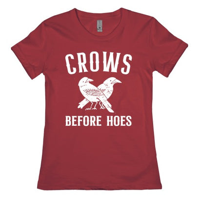 Crows Before Hoes Women's Cotton Tee