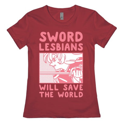 Sword Lesbians Will Save the World Utena Women's Cotton Tee
