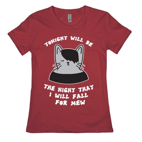 Tonight Will Be The Night That I Will Fall For You (Meme) Women's Cotton Tee