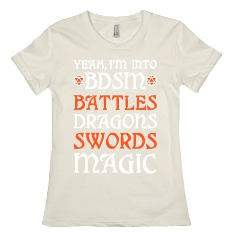 Yeah, I'm Into BDSM - Battles, Dragons, Swords, Magic (DnD) Women's Cotton Tee