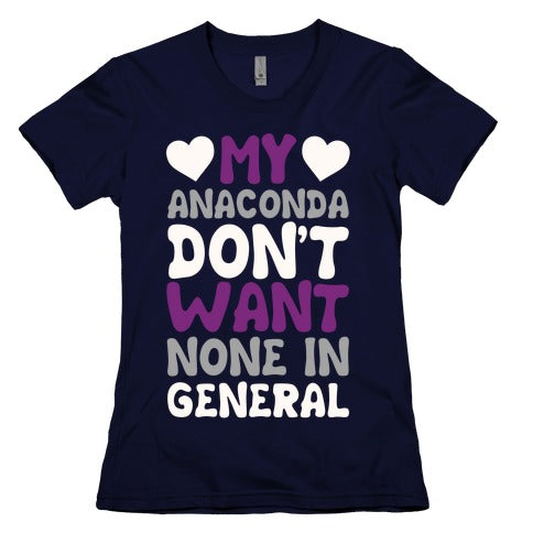 My Anaconda Don't Want None In General Women's Cotton Tee