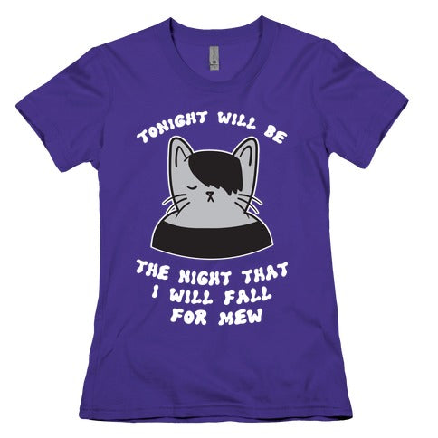 Tonight Will Be The Night That I Will Fall For You (Meme) Women's Cotton Tee