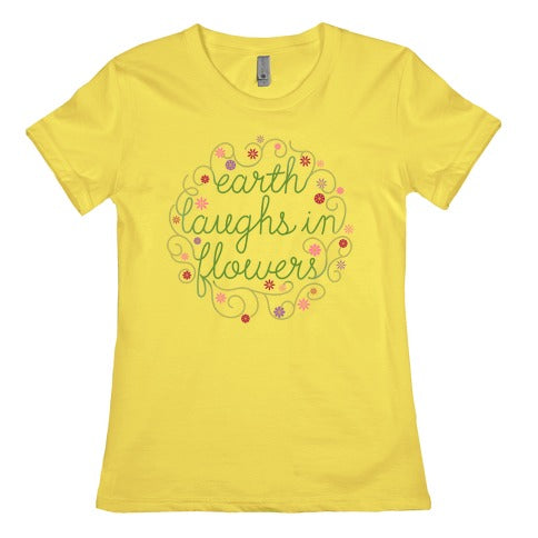 Earth Laughs In Flowers (Emerson Quote) Women's Cotton Tee